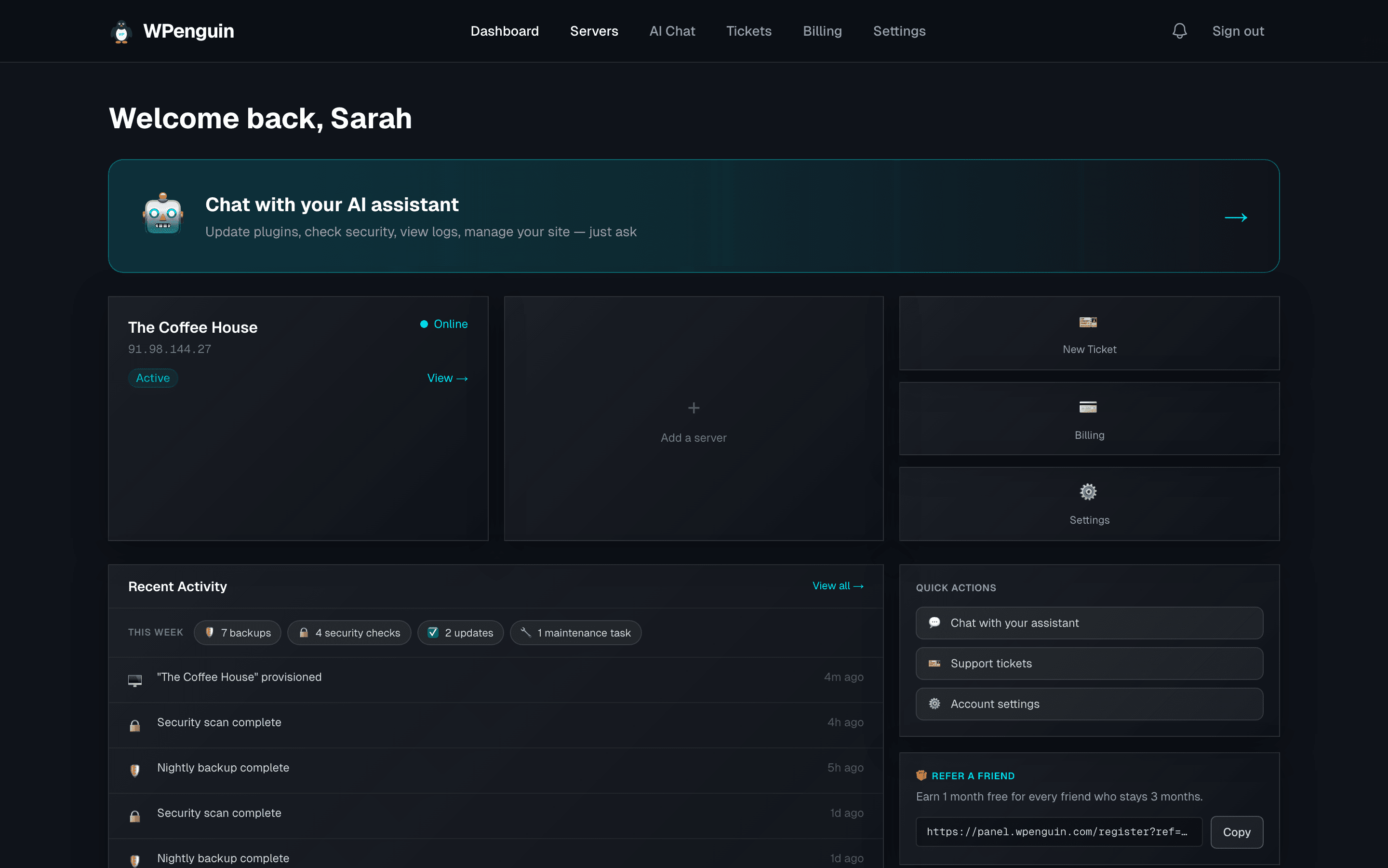 WPenguin dashboard — your servers, quick actions, and an activity feed of everything WPenguin has done for you this week
